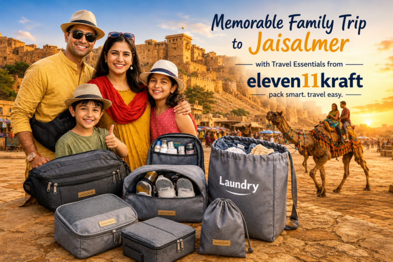 A Memorable Family Trip to Jaisalmer Made Easy with Travel Essentials from eleven11kraft